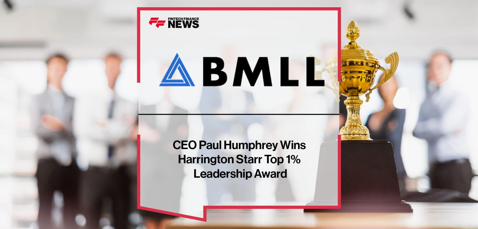 BMLL CEO Paul Humphrey Wins Harrington Starr Top 1% Leadership Award | FF News