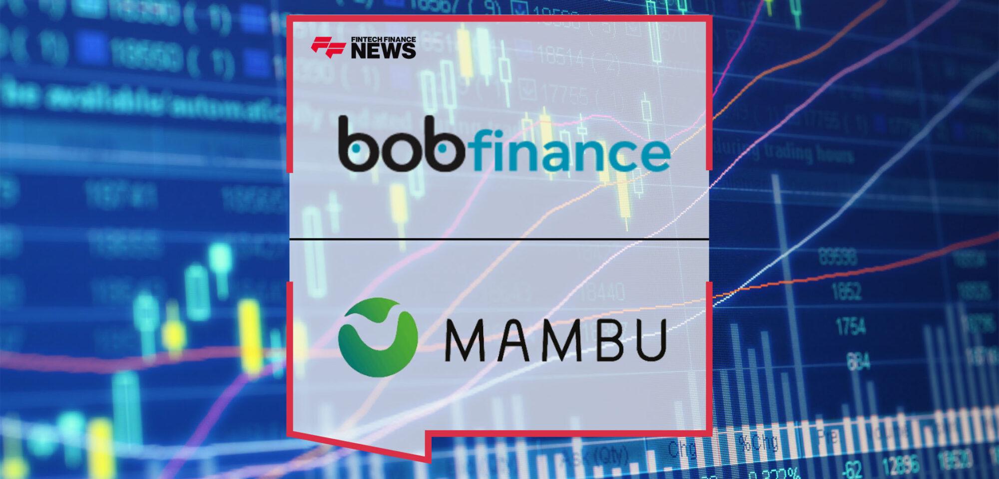 Bob Finance Launches Consumer Finance Offering on Mambu | FF News