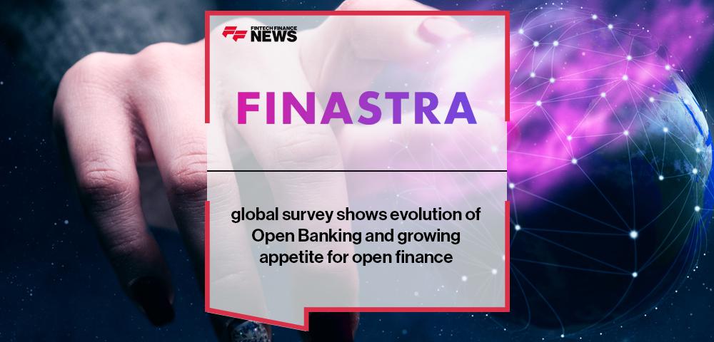 Finastra global survey shows evolution of Open Banking and growing appetite for open finance | FF News