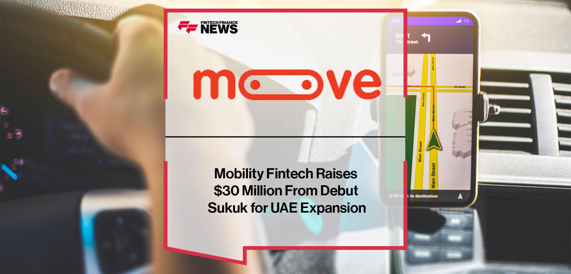 Mobility Fintech Moove Raises $30 Million From Debut Sukuk for UAE Expansion | FF News
