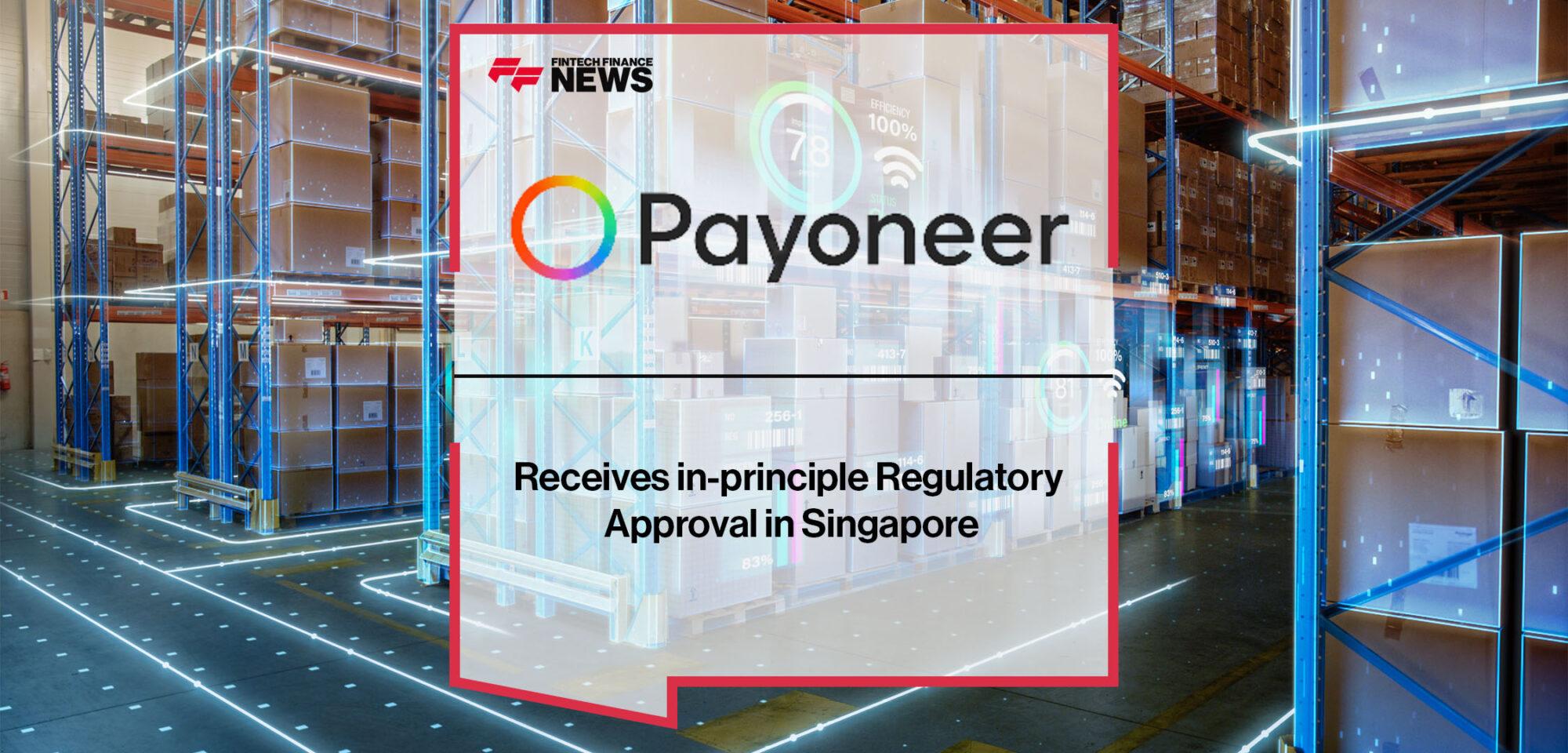 Payoneer Receives in-principle Regulatory Approval in Singapore | FF News