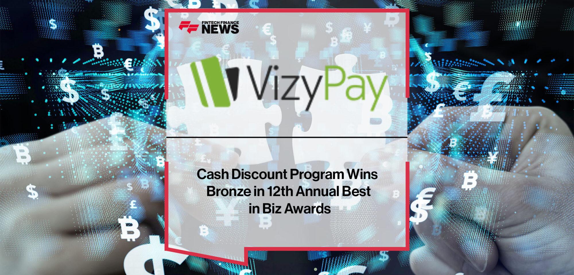 VizyPay’s Cash Discount Program Wins Bronze in 12th Annual Best in Biz Awards | FF News