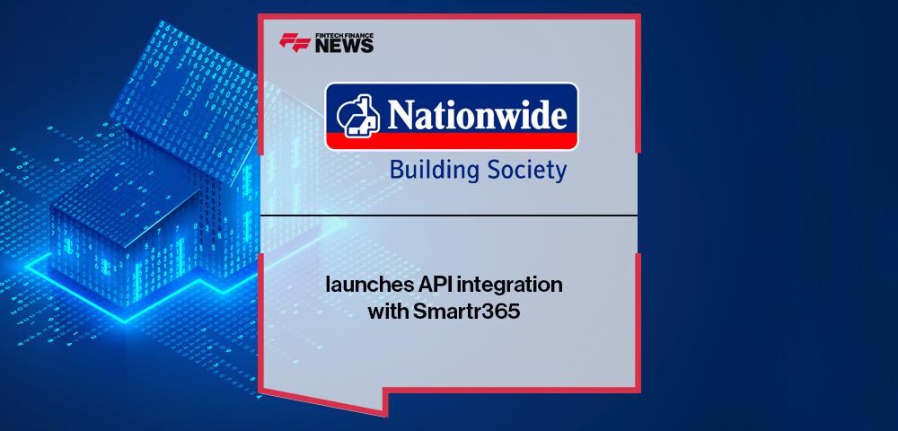 Nationwide Building Society launches API integration with Smartr365 | FF News
