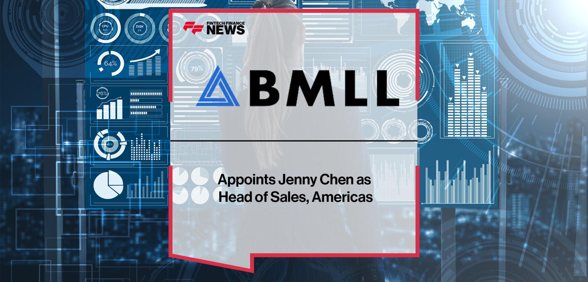 BMLL Appoints Jenny Chen as Head of Sales, Americas | FF News