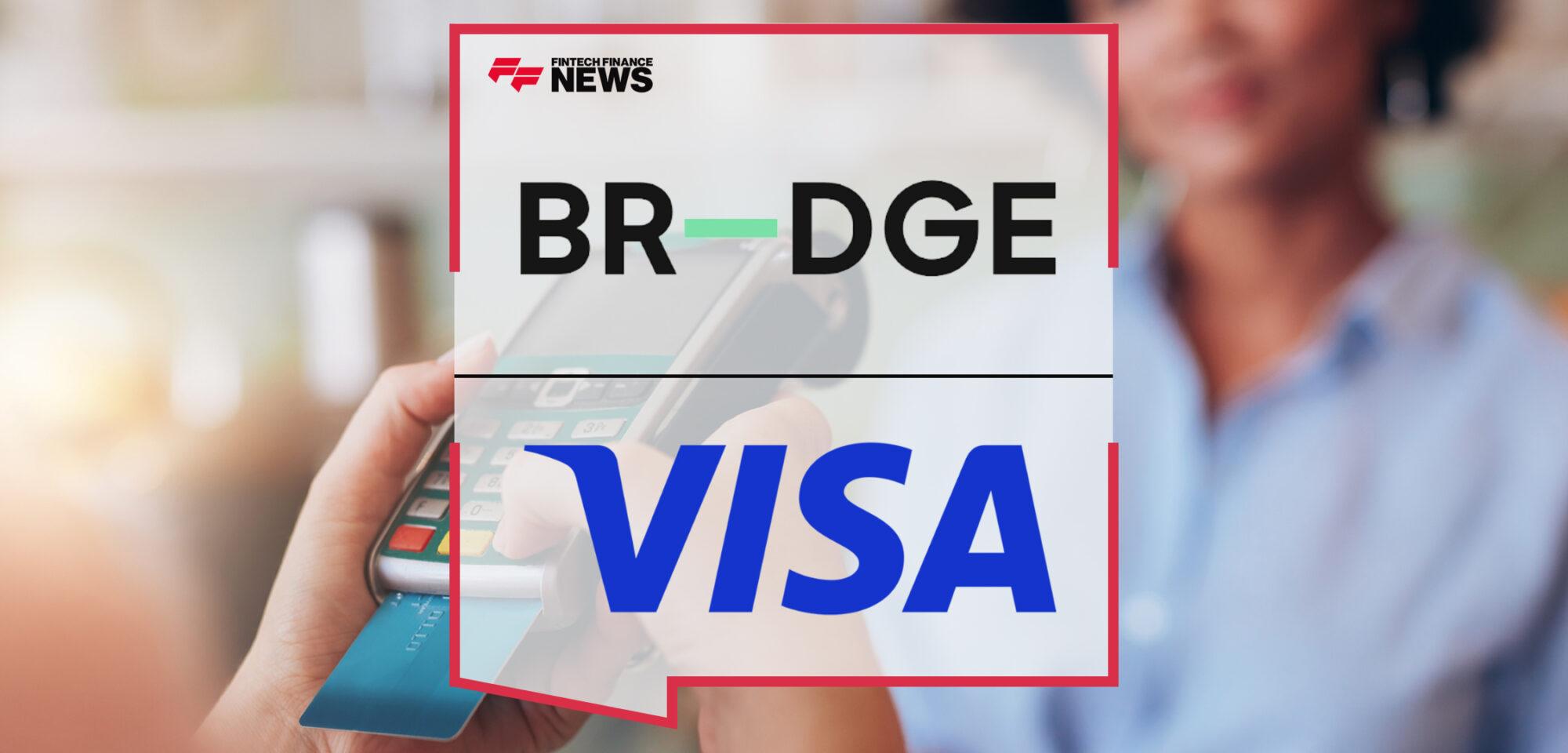 BR-DGE Partners With Visa to Offer Businesses and Consumers More Choice in How They Manage Their Money | FF News