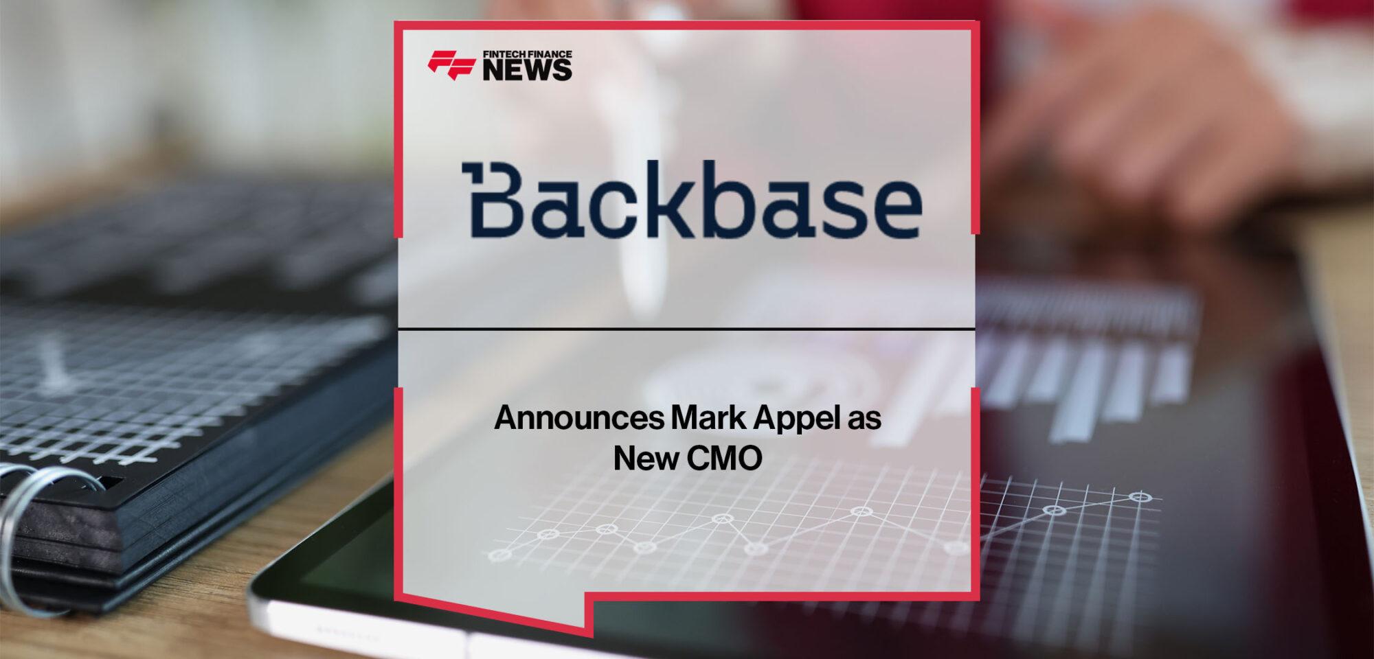 Backbase Announces Mark Appel as New CMO | FF News