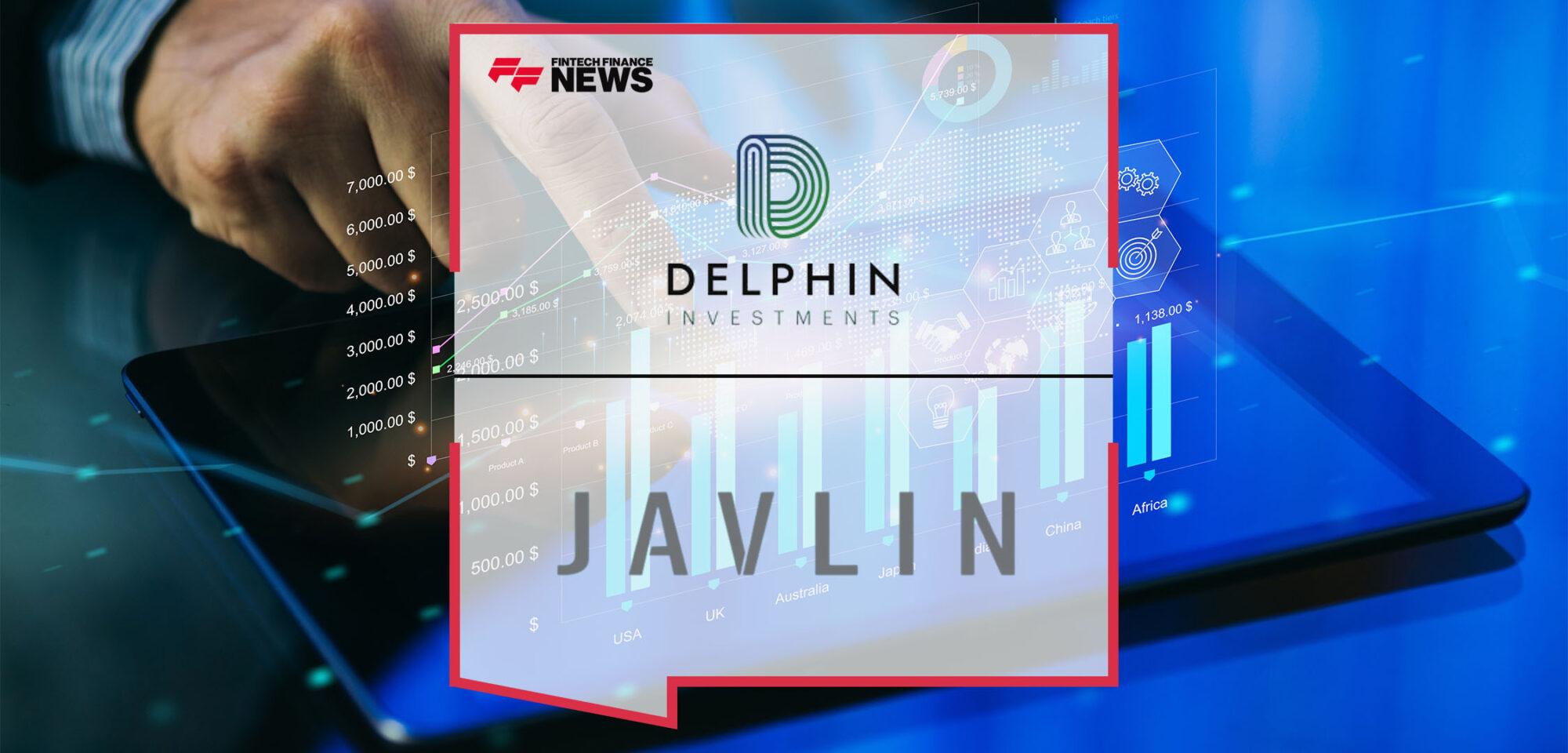 Delphin Investments Announces Partnership with JAVLIN Invest | FF News