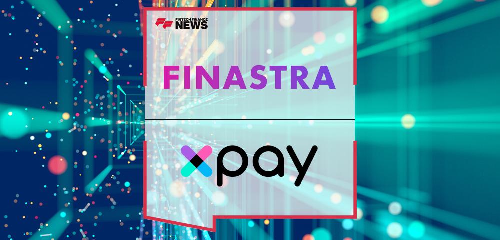 XPAY selects Finastra to support expansion of services and rapid growth plans