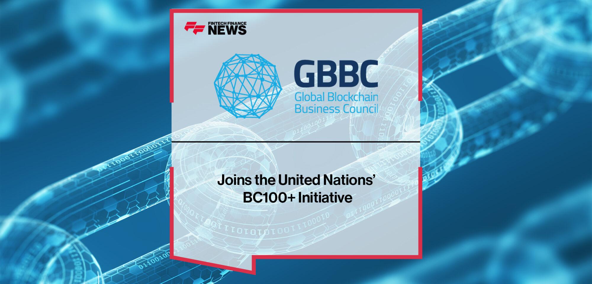 GBBC Joins the United Nations’ BC100+ Initiative