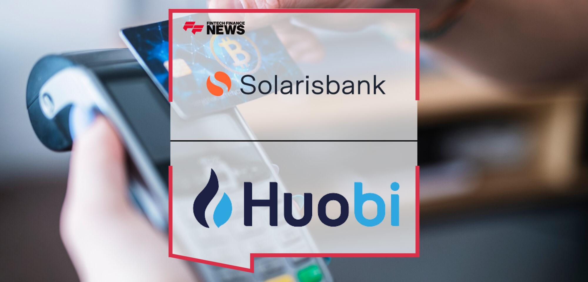 Huobi Global Partners With Solaris to Launch Crypto Debit Card in Europe | FF News