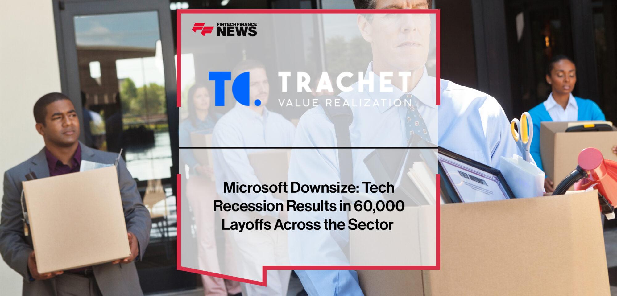 Microsoft Downsize Tech Recession Results in 60,000 Layoffs Across the Sector | FF News
