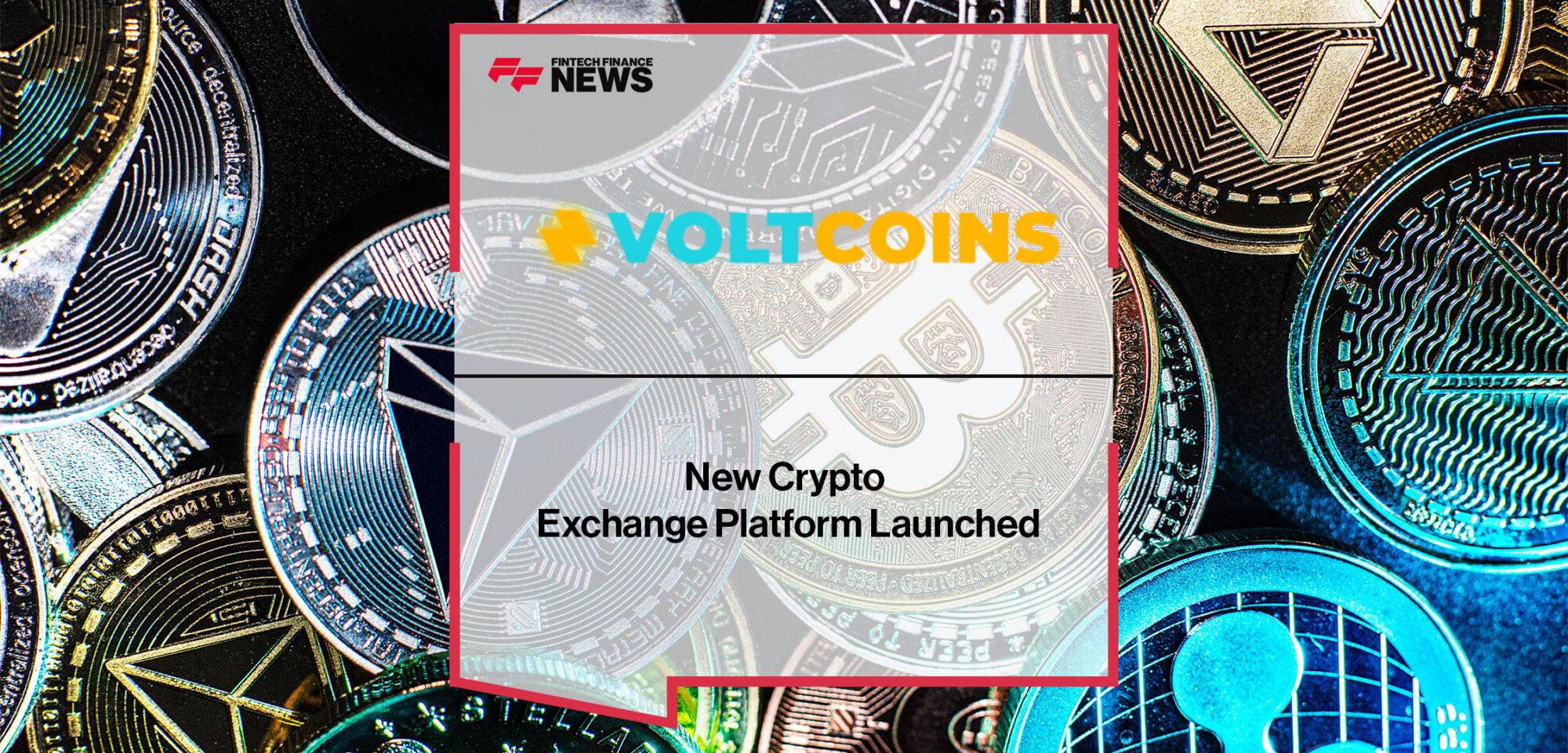 New Crypto Exchange Platform VoltCoins Launched | FF News