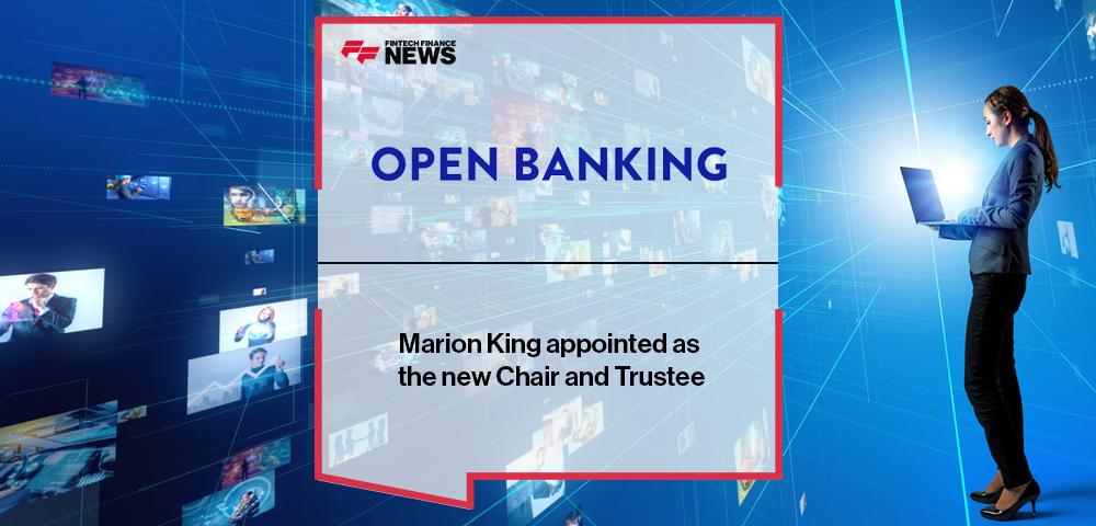 Marion King appointed as the new Chair and Trustee of the Open Banking Implementation Entity