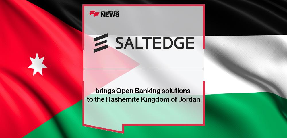 Salt Edge brings Open Banking solutions to the Hashemite Kingdom of Jordan | FF News