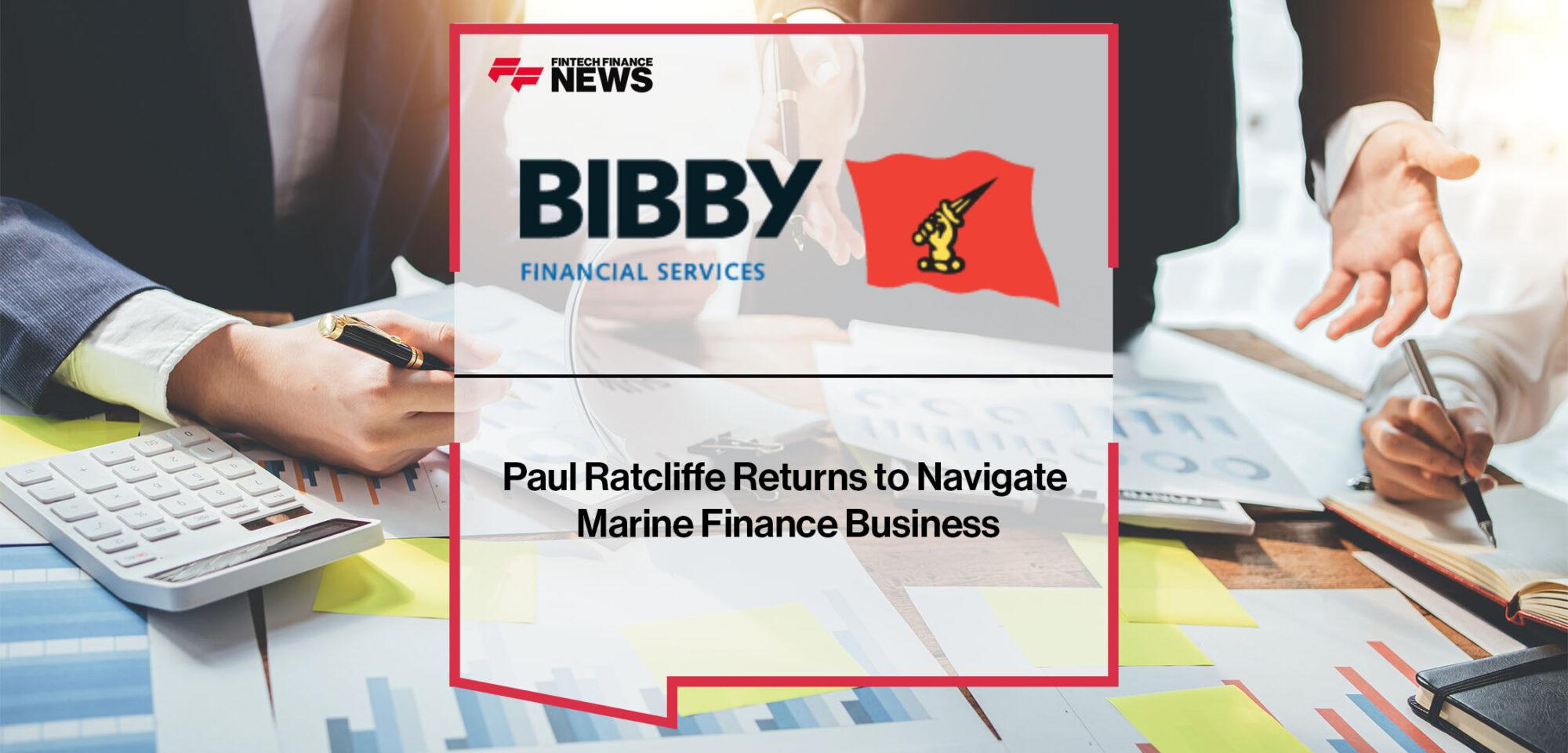Paul Ratcliffe Returns to Bibby to Navigate Marine Finance Business | FF News