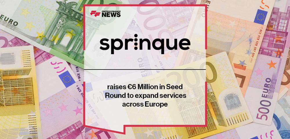 Sprinque raises €6 Million in Seed Round to expand services across Europe | FF News