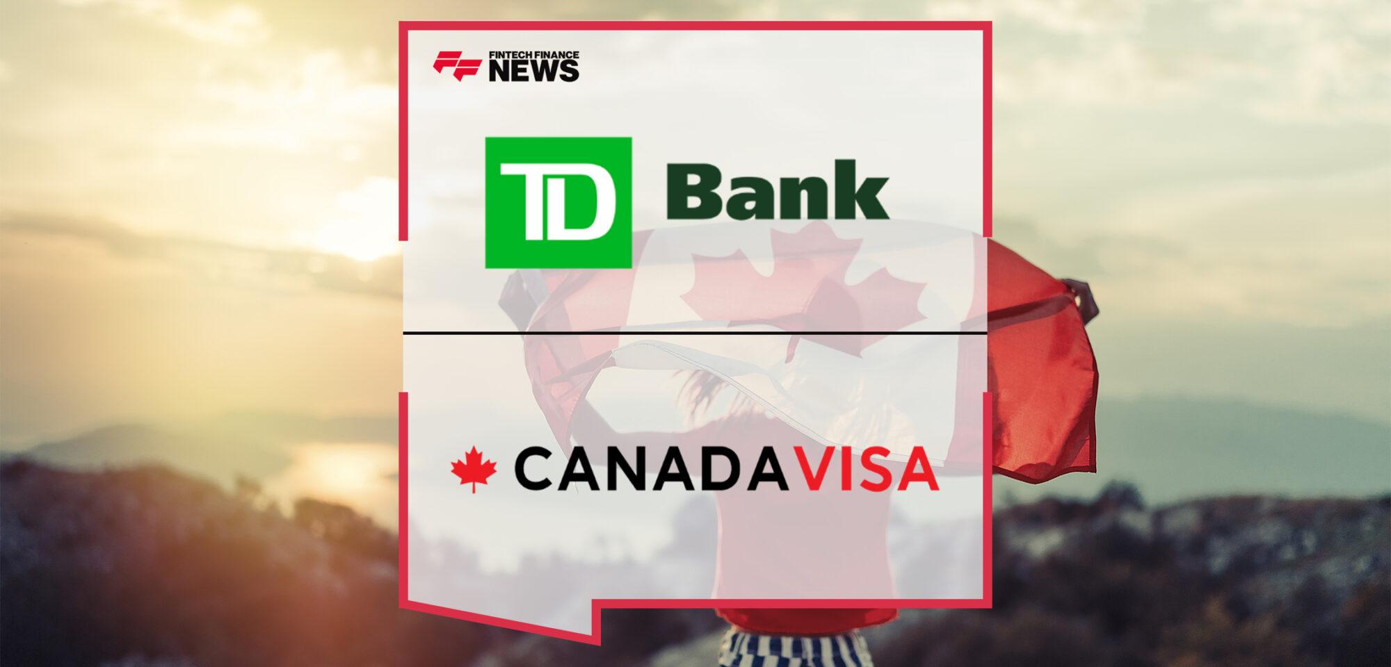 TD Announces Exclusive Strategic Relationship With CanadaVisa to Help Support Newcomers as They Establish Their Financial Life in Canada