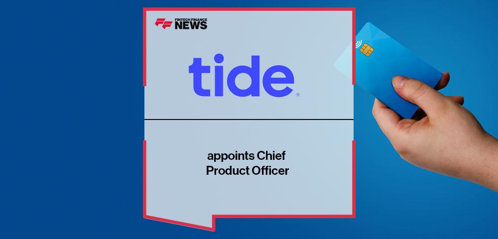 Tide appoints Chief Product Officer | FF News