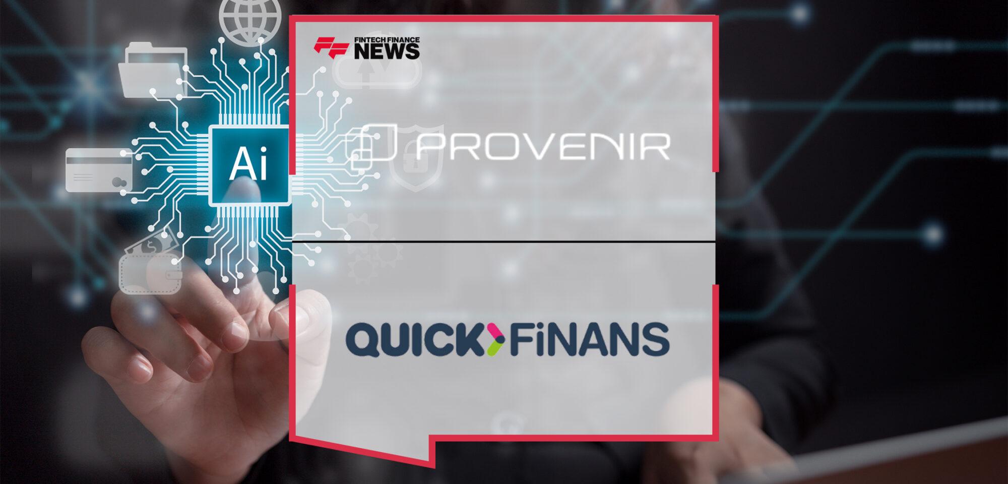 Turkish Consumer Finance Company Quick Finans Selects Provenir AI-Powered Data and Decisioning Platform