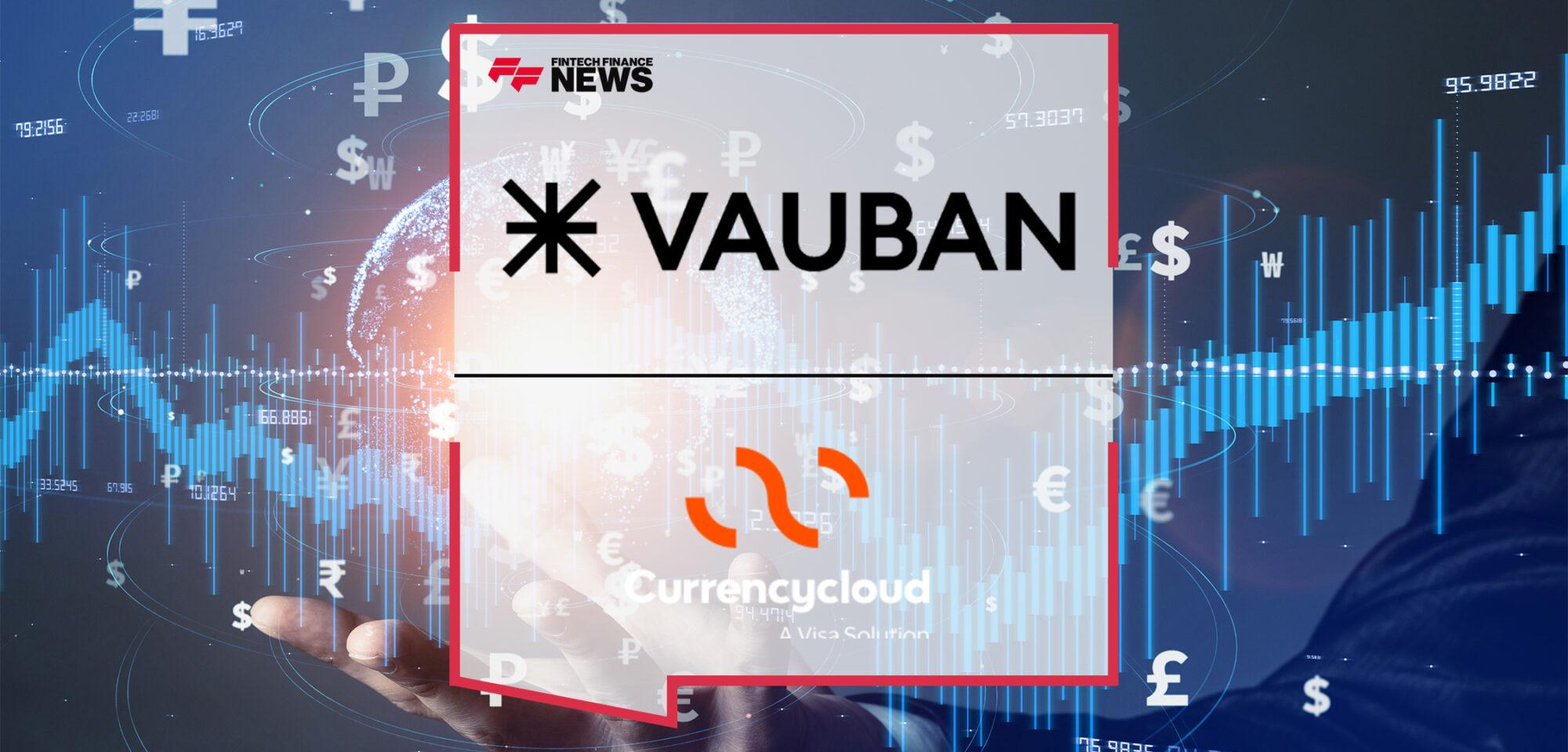 Vauban From Carta Partners With Currencycloud to Offer Its Customers a Global VC Platform | FF News