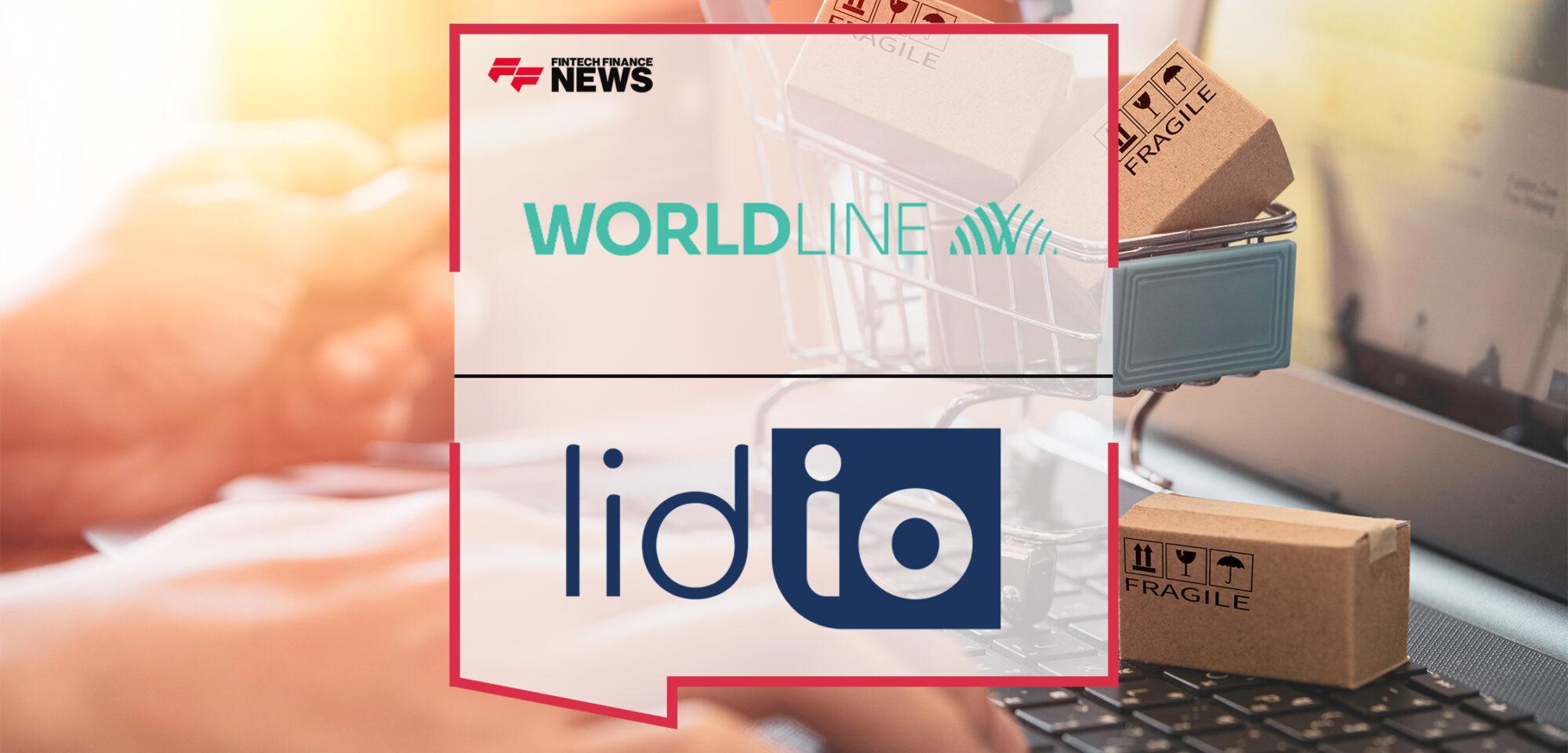 Worldline Partners With Lidio Payment Services to Help International E-commerce Businesses Access Turkish Consumers | FF News