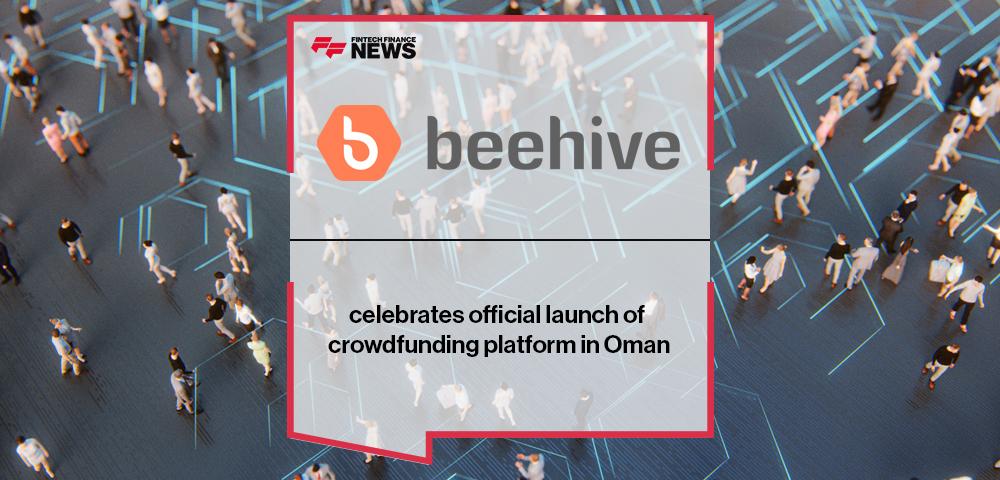 Beehive celebrates official launch of crowdfunding platform in Oman