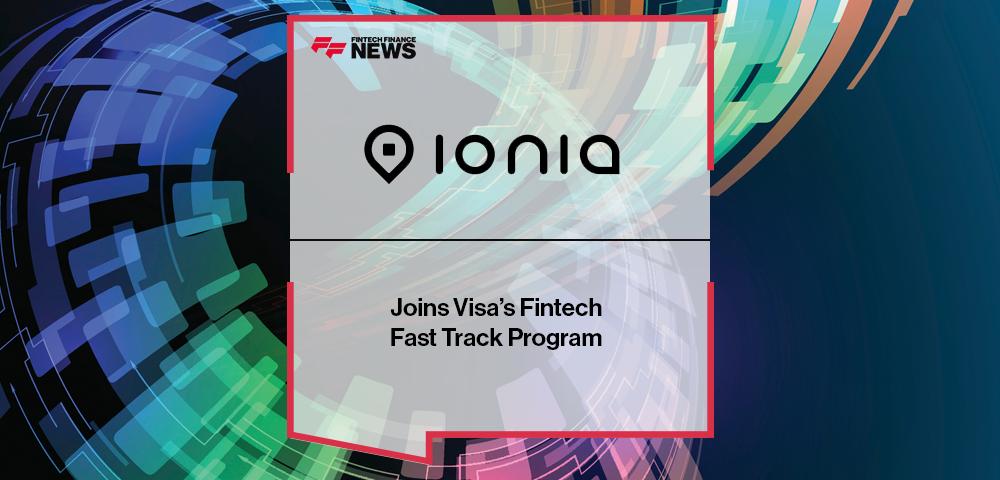 Ionia Joins Visa’s Fintech Fast Track Program