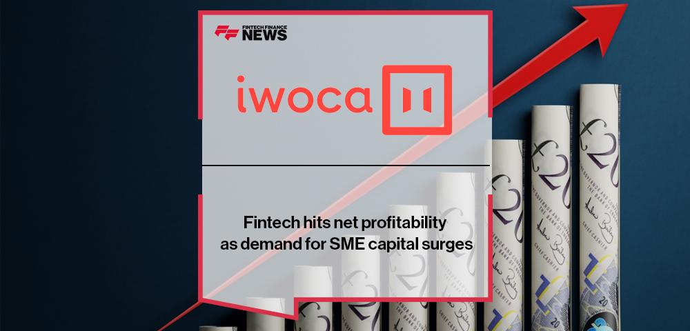 Fintech iwoca hits net profitability as demand for SME capital surges