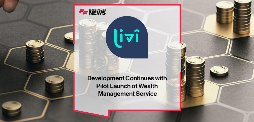 livi bank’s Development Continues with Pilot Launch of Wealth Management Service