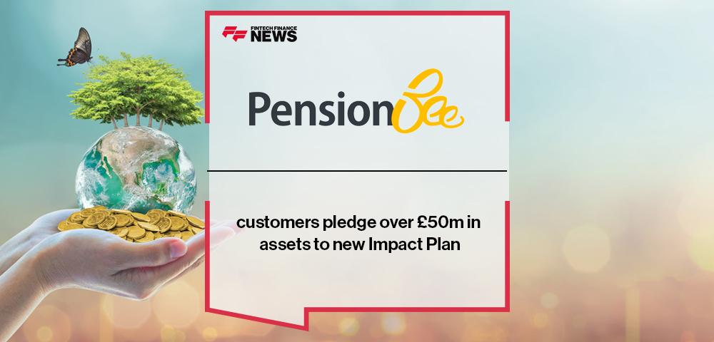 PensionBee customers pledge over £50m in assets to new Impact Plan