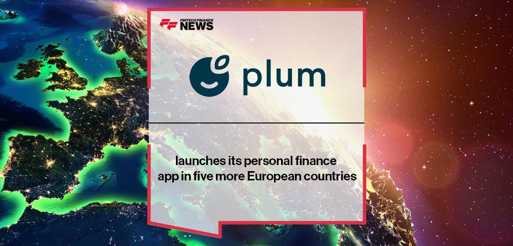 Plum launches its personal finance app in five more European countries