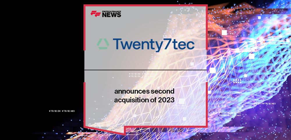 Twenty7tec announces second acquisition of 2023 | FF News