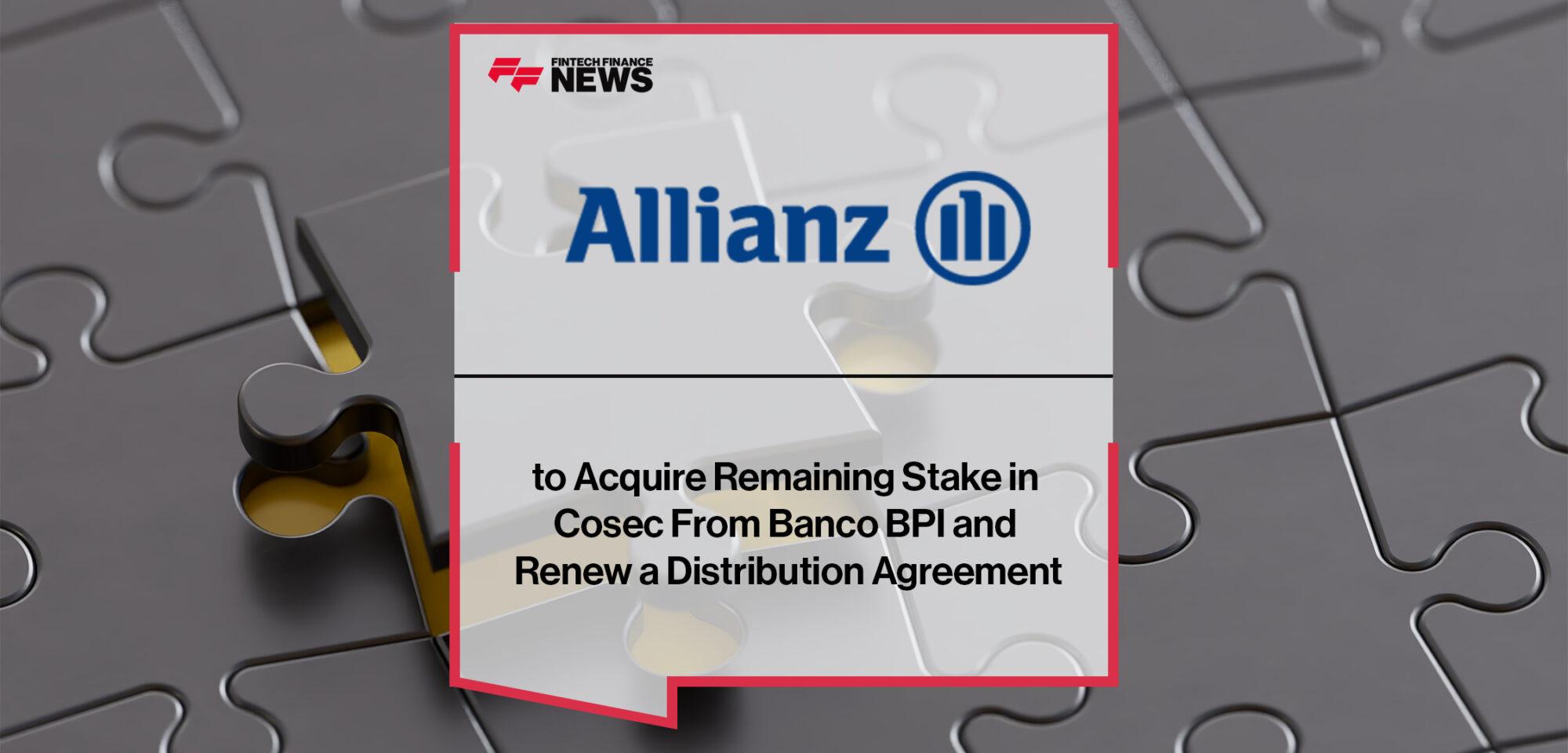 Allianz Trade to Acquire Remaining Stake in Cosec From Banco BPI and Renew a Distribution Agreement