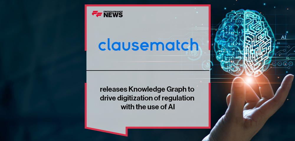Clausematch releases Knowledge Graph to drive digitization of regulation with the use of AI