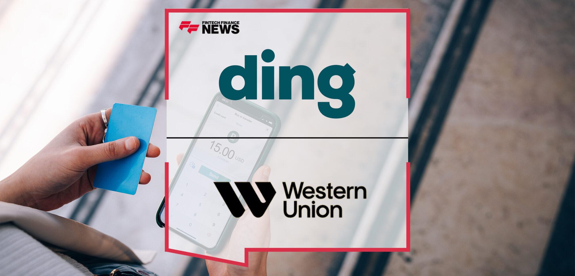 Ding Teams Up with Western Union to Offer Mobile TopUp Service from Canada to the world