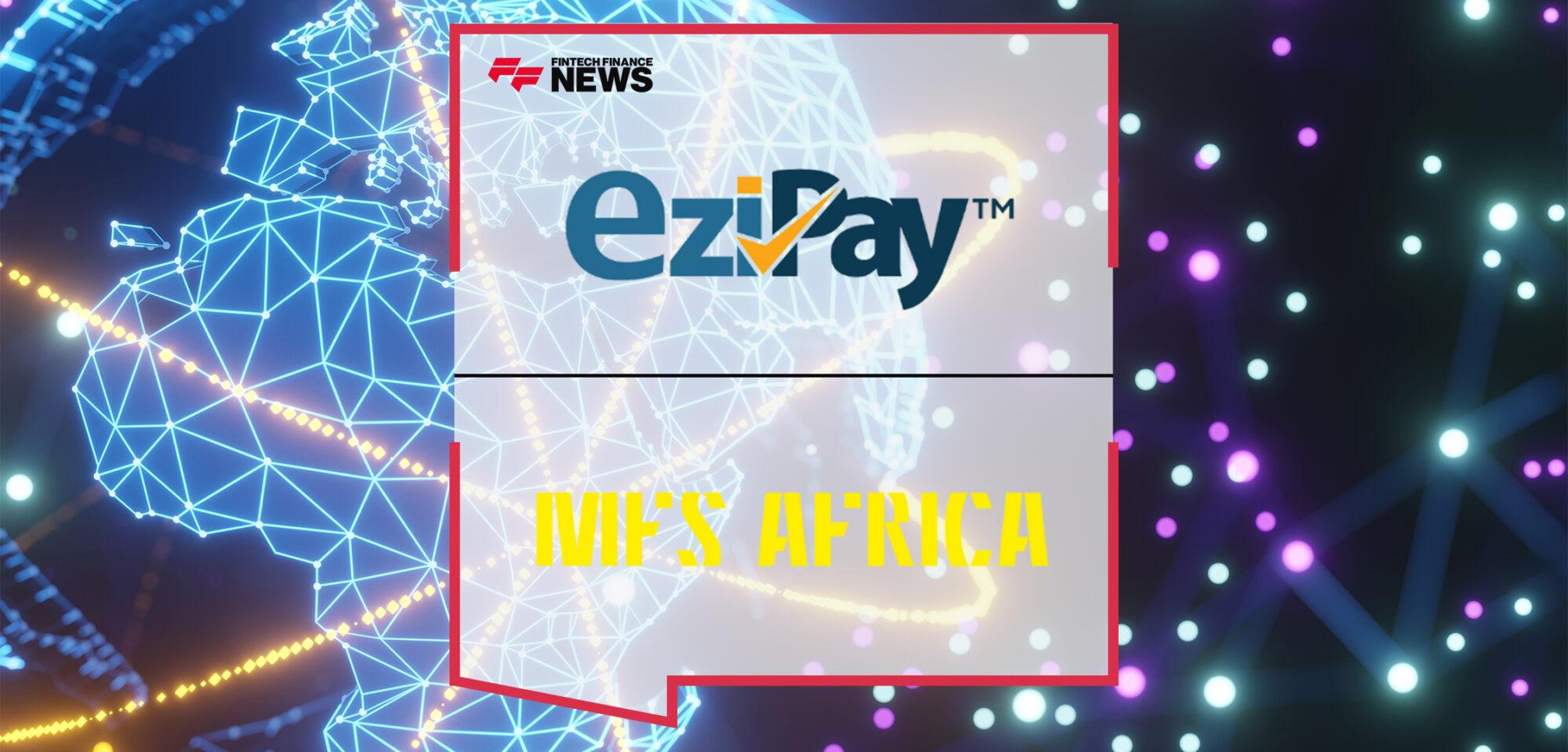 EziPay Partners With MFS Africa to Enable Remittances Across Africa