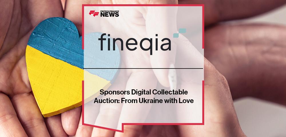 Fineqia Sponsors Digital Collectable Auction: From Ukraine with Love
