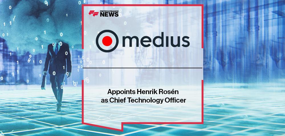 Medius Appoints Henrik Rosén as Chief Technology Officer