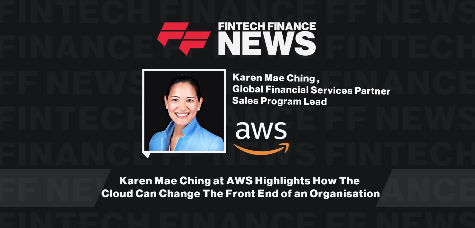 Karen Mae Ching at AWS Highlights How The Cloud Can Change The Front End of an Organisation