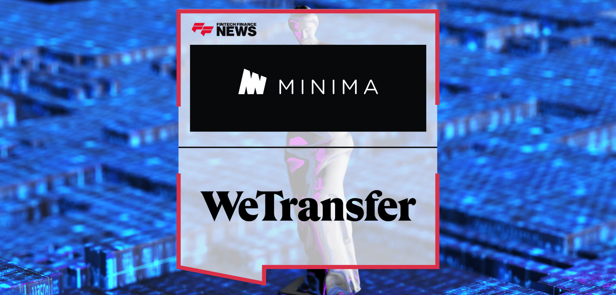 Minima WeTransfer