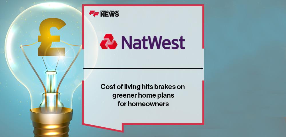 Cost of living hits brakes on greener home plans for homeowners, says NatWest
