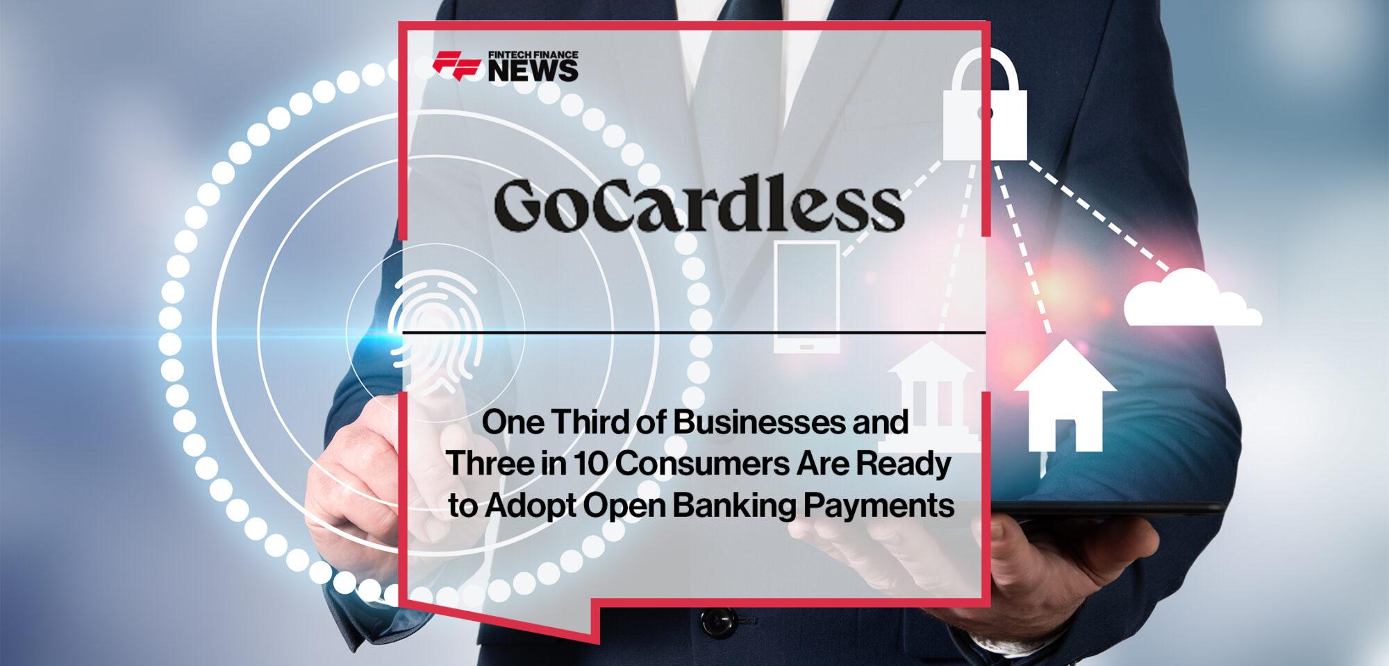 One Third of Businesses and Three in 10 Consumers Are Ready to Adopt Open Banking Payments