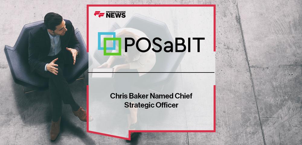 Chris Baker Named Chief Strategic Officer at POSaBIT