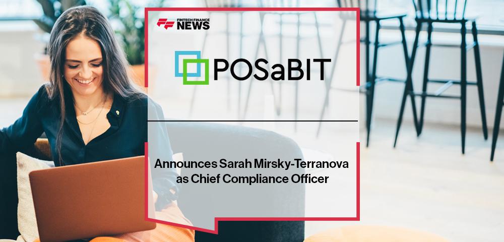 POSaBIT Announces Sarah Mirsky-Terranova as Chief Compliance Officer