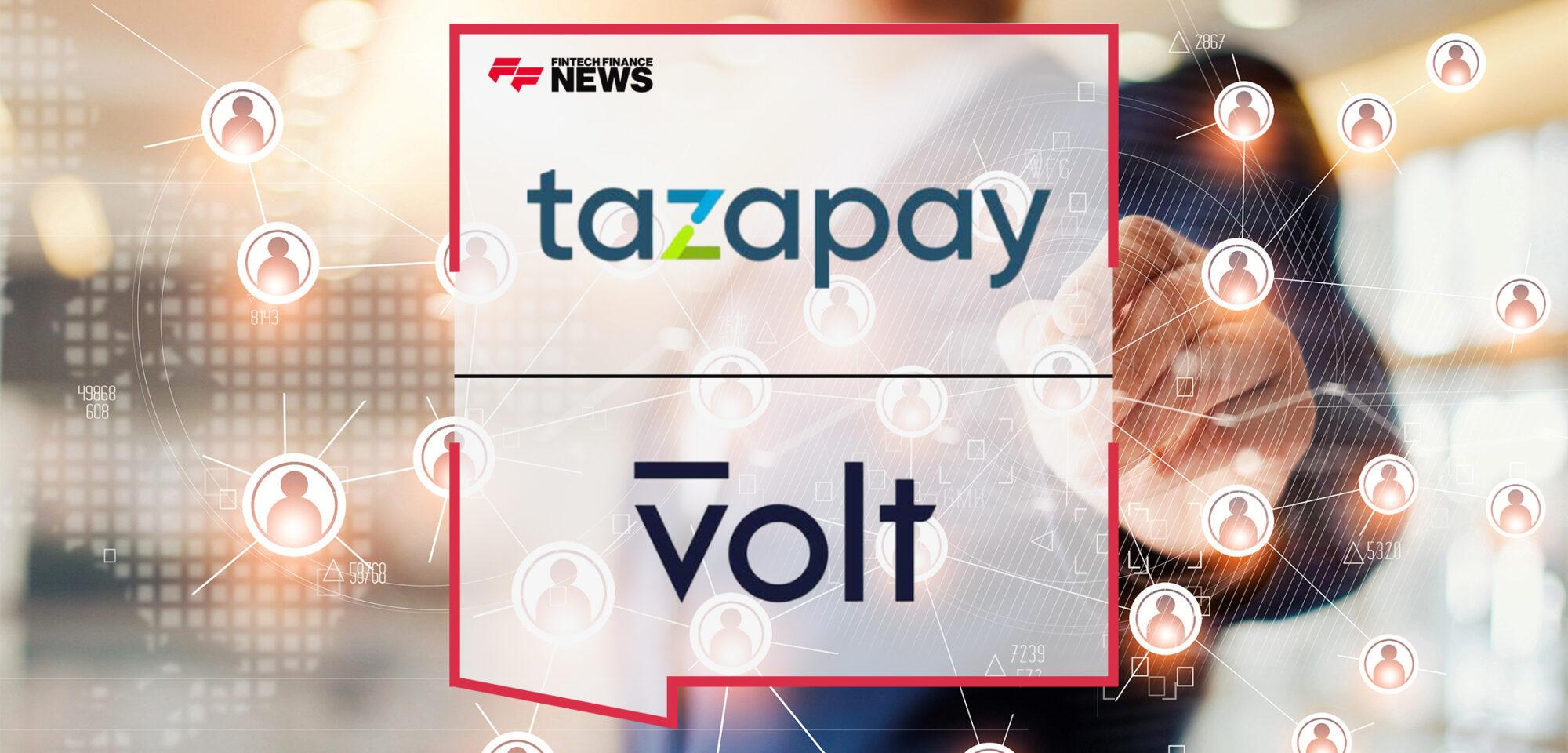 Singapore-based Tazapay Partners With Volt to Add Open Banking Payments in UK and Europe to Its Cross-border Payments Platform
