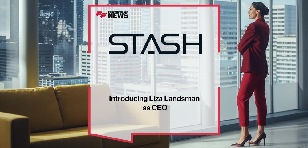 Introducing Liza Landsman as Stash CEO