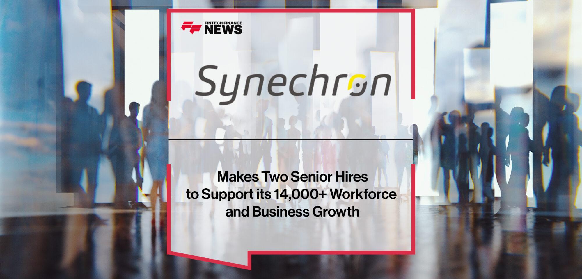 Synechron Makes Two Senior Hires to Support its 14,000+ Workforce and Business Growth