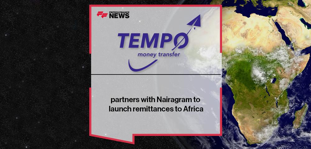 Tempo France partners with Nairagram to launch remittances to Africa