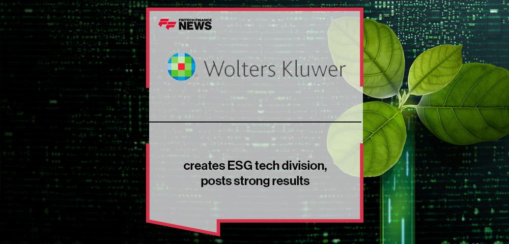 Wolters Kluwer creates ESG tech division, posts strong results