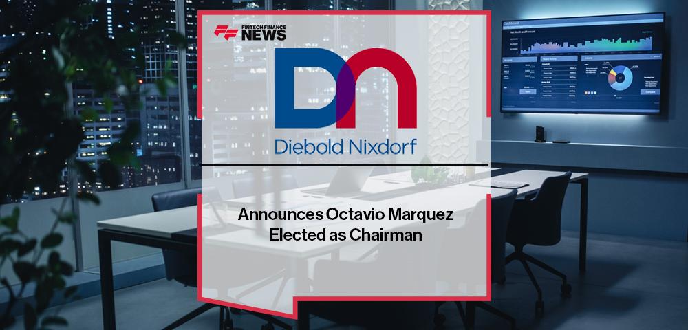 Diebold Nixdorf Announces Octavio Marquez Elected Chairman